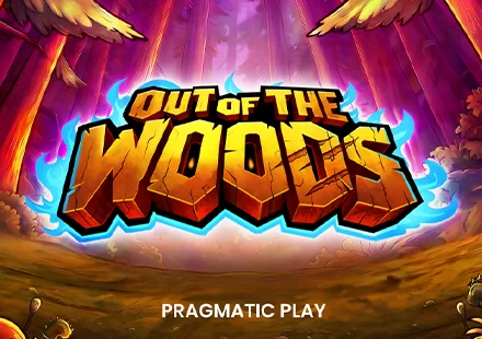 Out of the Woods